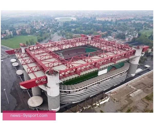 AC米兰主场叫什么圣西罗球场的历史与荣耀全解析与传奇故事揭秘